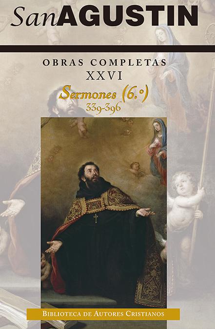 Obras completas de San Agustín. XXVI: Sermones (6.º): 339-396