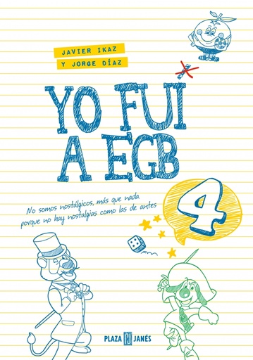 Yo fui a EGB 4 (edición 10º aniversario)