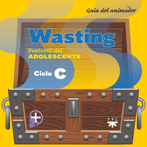 WASTING. Ciclo C. Guía del animador