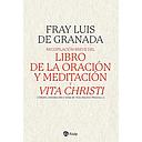 Recopilación breve del Libro de la oración y meditación, y Vita Christi