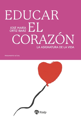 [9788432167942] Educar el corazón