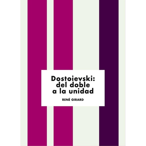 Dovstoievski; del doble a la unidad