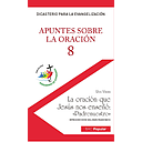 Apuntes sobre la oración - 8