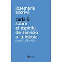 Carta 8. Sobre el espíritu de servicio a la Iglesia