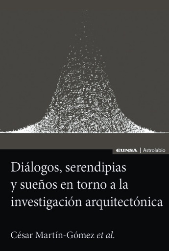 Diálogos, serendipias y sueños en torno a la investigación arquitectónica