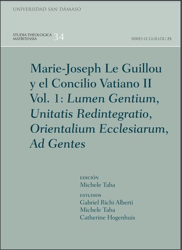 Marie- Joseph Le Guillou y el concilio Vaticano II Vol.1