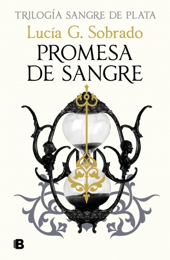 Promesa de sangre (Trilogía Sangre de Plata 3)