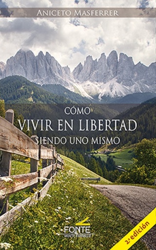 Cómo vivir en libertad siendo uno mismo