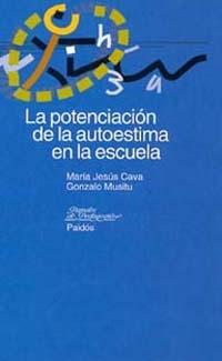 [9788449309472] La potenciación de la autoestima en la escuela