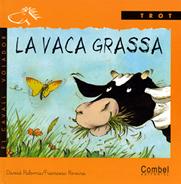 [9788478644070] La vaca grassa