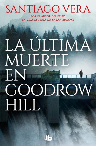 La última muerte en Goodrow Hill (Trilogía Americana 2)