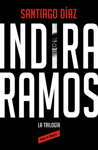 Indira Ramos. La trilogía (edición ómnibus)