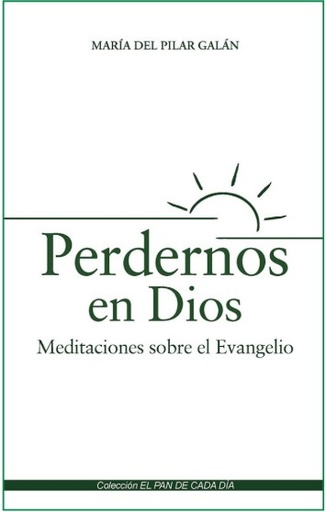 Perdernos en Dios