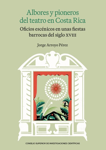 Albores y pioneros del teatro en Costa Rica 