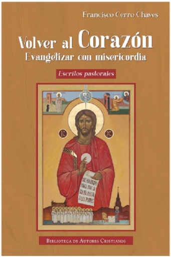 Volver al Corazón. Evangelizar con misericordia