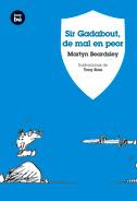 [9788483430958] Sir Gadabout, de mal en peor