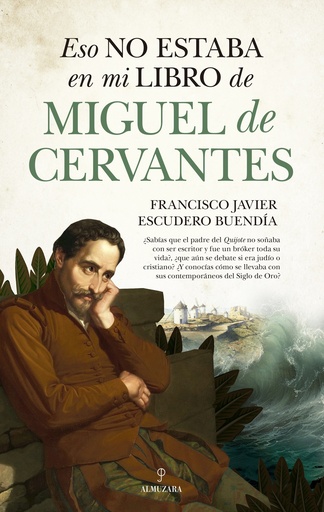 Eso no estaba en mi libro de Miguel de Cervantes