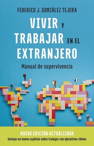 Vivir y trabajar en el extranjero. Edición actualizada