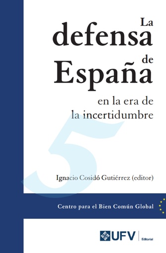 La defensa de España en la era de la incertidumbre