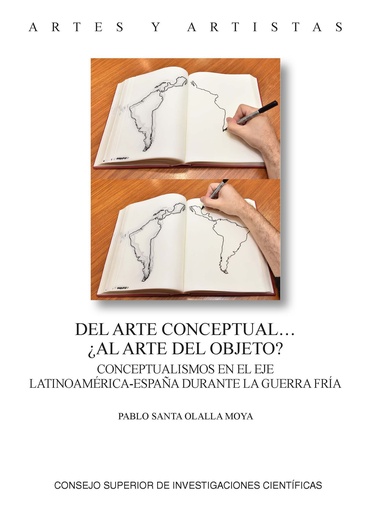 Del arte conceptual… ¿al arte objeto? : conceptualismos en el eje Latinoamérica-España durante la Guerra Fría