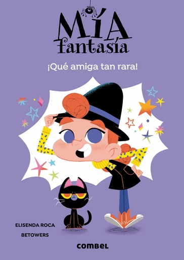 Mía Fantasía. ¡Qué amiga tan rara!
