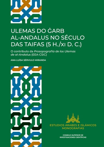 Ulemas do Garb al-Andalus no seculo das taifas (5 H./XI D. C.) : o contributo da <i>Prosopografía de los ulemas de al-Andalus</i> (EEA-CSIC)