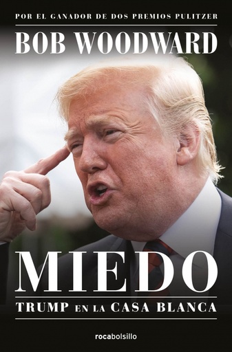 Miedo. Trump en la Casa Blanca