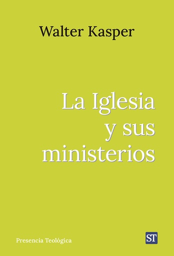 La Iglesia y sus ministerios