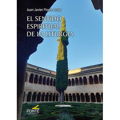 El Sentido Espiritual de la Liturgia