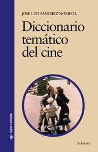 [9788437621913] Diccionario temático del cine