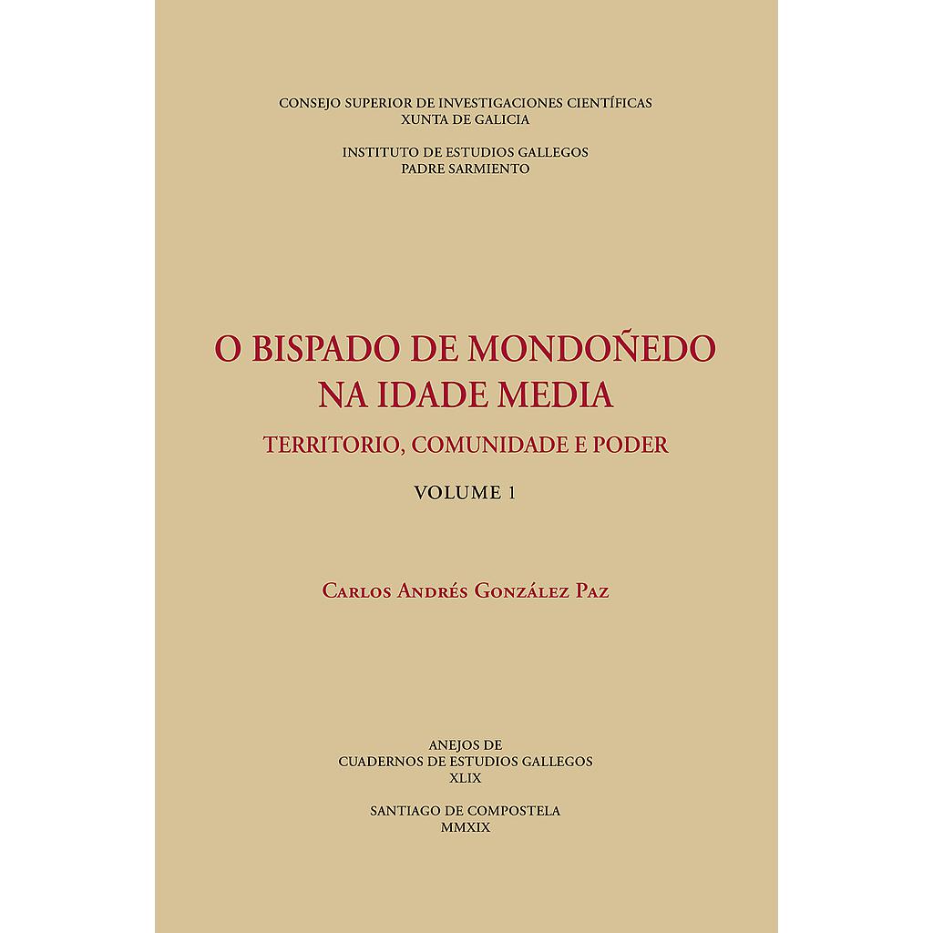 O bispado de Mondoñedo na Idade Media : territorio, comunidade e poder. (Vols. 1 y 2)