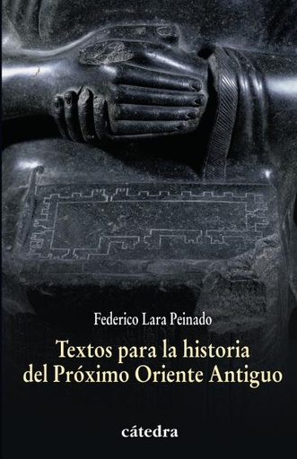 [9788437628332] Textos para la historia del Próximo Oriente Antiguo