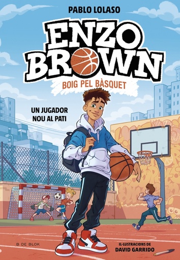 Enzo Brown: Boig pel bàsquet 1 - Un jugador nou al pati