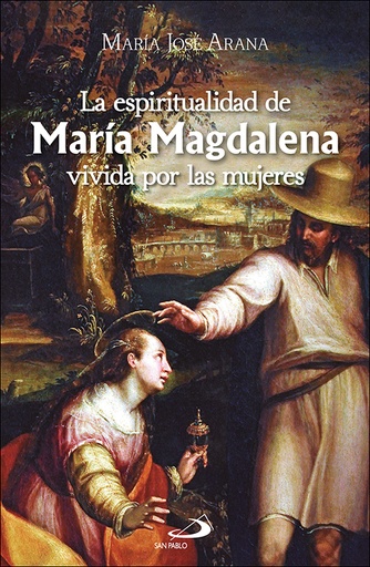 La espiritualidad de María Magdalena vivida por las
mujeres