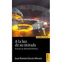 [9788431325633] A LA LUZ DE SU MIRADA