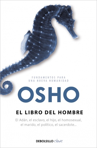 [9788499080796] El libro del hombre (Fundamentos para una nueva humanidad)