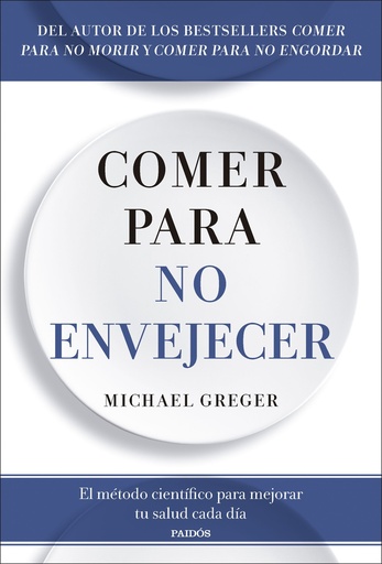 Comer para no envejecer