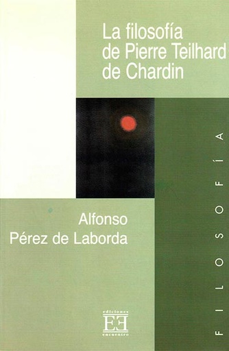 [9788474906127] La filosofía de Pierre Teilhard de Chardin