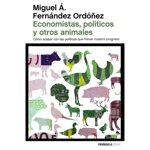 [9788499424743] ECONOMISTAS, POLITICOS Y OTROS ANIMALES