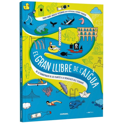 [9788491019244] El gran llibre de l'aigua. De la transpiració de les plantes a la devastació dels tsunamis