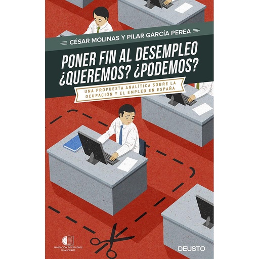 [9788423425075] PONER FIN AL DESEMPLEO. ¿QUEREMOS? ¿PODREMOS?