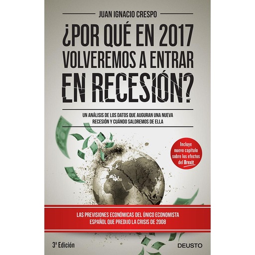 [9788423425365] ¿POR QUE EN 2017 VOLVEREMOS A ESTAR EN RECESION?