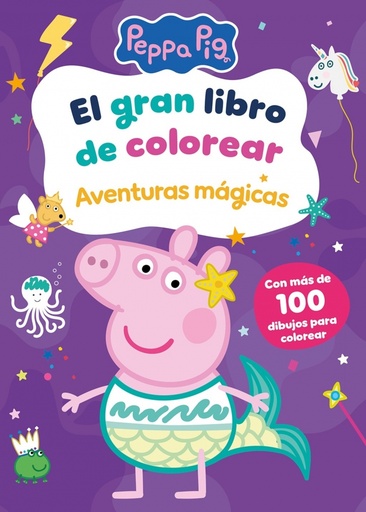 El gran libro de colorear. Aventuras mágicas (Peppa Pig. Actividades)