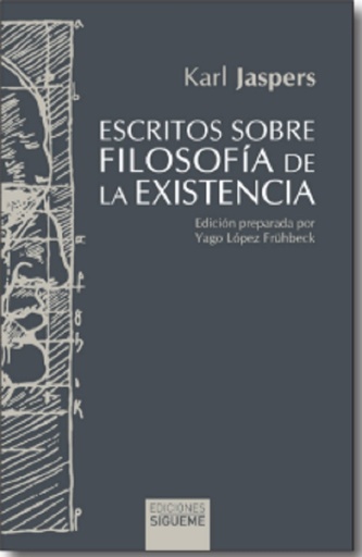 Escritos sobre filosofía de la existencia