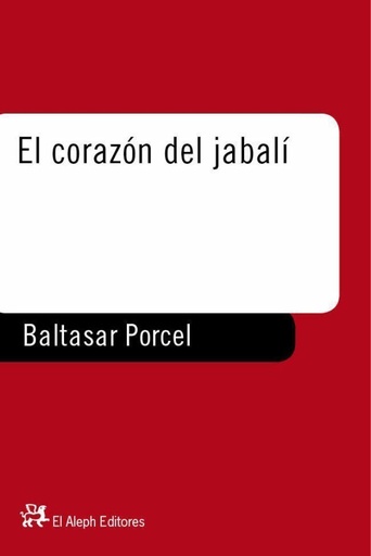 [9788476694756] EL CORAZON DEL JABALI