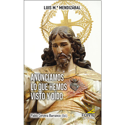 Anunciamos lo que hemos visto y oído