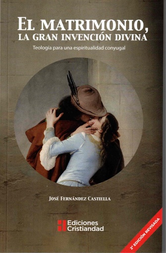 El matrimonio, la gran invención divina