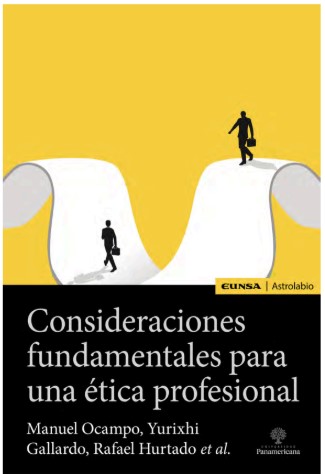 Consideraciones fundamentales para una ética profesional