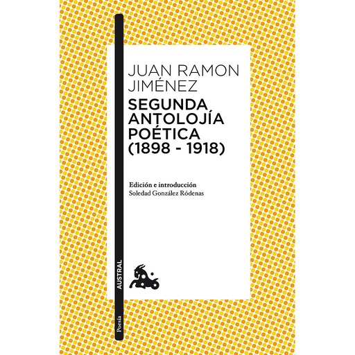 [9788467050042] Segunda antolojía poética (1898-1918)