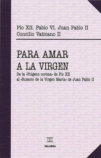 [9788482397030] Para amar a la Virgen